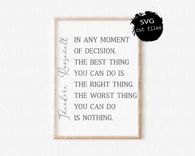Theodore Roosevelt Quote, Roosevelt Quote, Inspirational svg, Home Sign svg, Motivational Quote SVG MaiamiiiSVG 