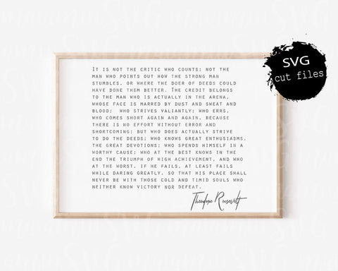 Theodore Roosevelt Quote, The Man In The Arena, Inspirational Svg, Motivational Quote, Wood Sign Svg SVG MaiamiiiSVG 