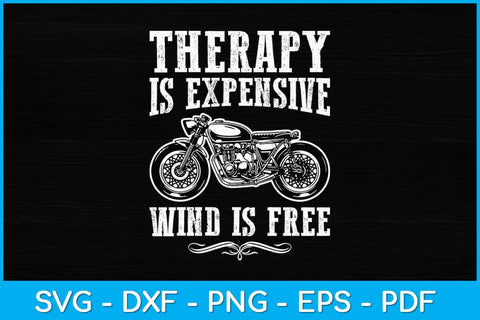 Therapy Is Expensive Wind Is Free Svg Design SVG artprintfile 