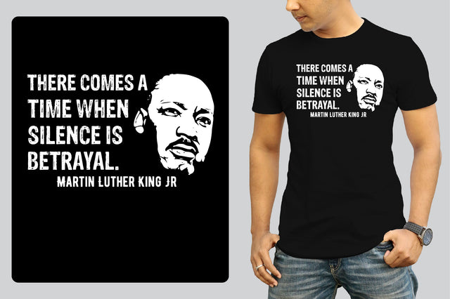 there comes a time when silence is betrayal. martin luther king jr SVG SVG nirmal108roy 