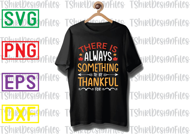 There Is Always Thankful Svg, Autumn Svg, Fall Gnomes Svg, Holiday Day svg SVG DesignTShirt 