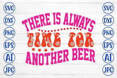 There Is Always Time For Another Beer Retro SVG SVG Syaman 