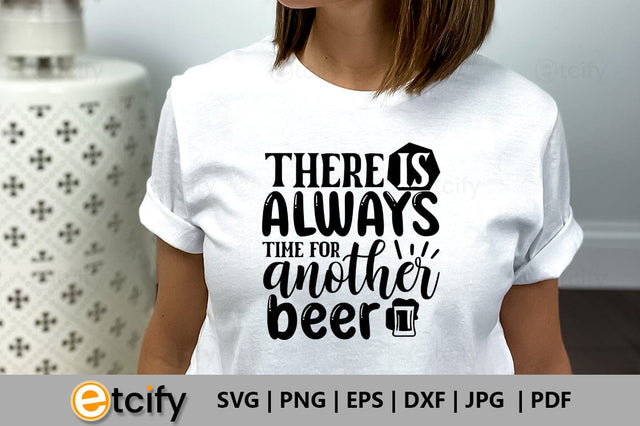 There is always time for another beer SVG SVG etcify 
