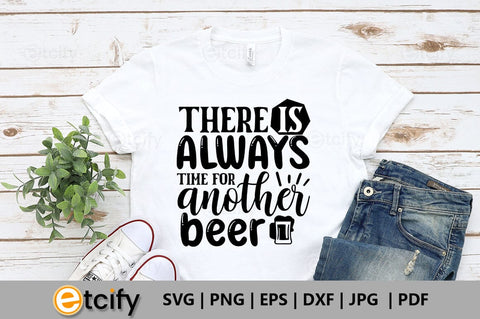 There is always time for another beer SVG SVG etcify 