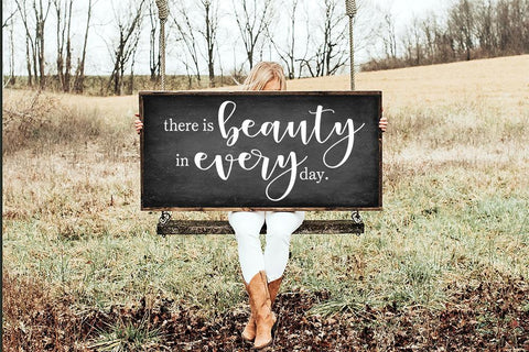 There Is Beauty In Every Day SVG SVG So Fontsy Design Shop 