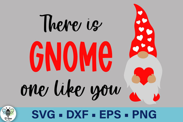 There Is Gnome One Like You SVG | Valentine's Day SVG SVG B Renee Design 