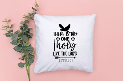 There is no one holy like the lord 1 samuel 2:2 SVG SVG DESIGNISTIC 
