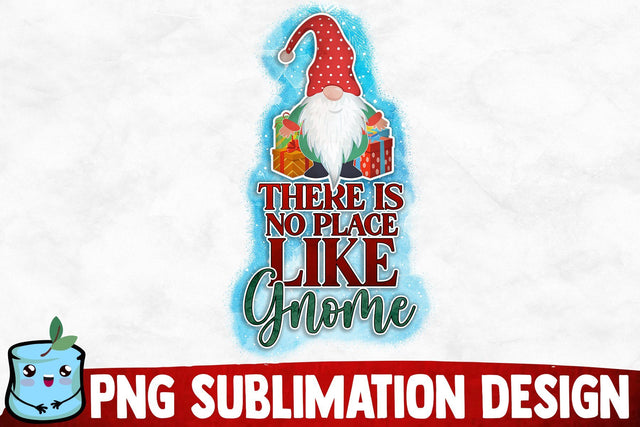 There Is No Place Like Home Sublimation Design Sublimation MintyMarshmallows 