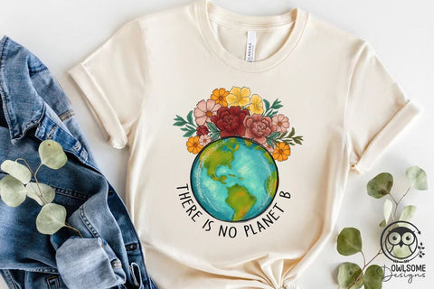 There Is No Planet B Png Sublimation Owlsome.Designs 