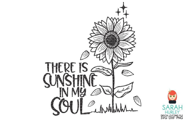 There Is Sunshine In My Soul SVG Sarah Hurley 