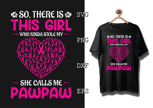 There is This Girl Who Kinda Stole My Heart Svg, Breast Cancer Awareness Svg, Png, Eps, Dxf Files SVG DesignTShirt 