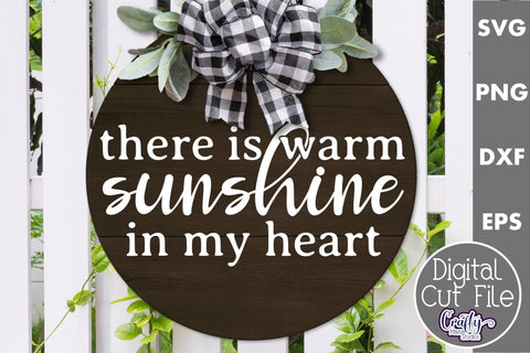 There Is Warm Sunshine In My Heart Svg | Door Sign SVG Crafty Mama Studios 