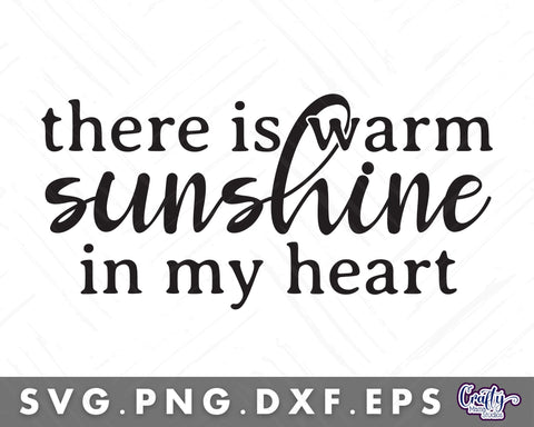 There Is Warm Sunshine In My Heart Svg | Door Sign SVG Crafty Mama Studios 