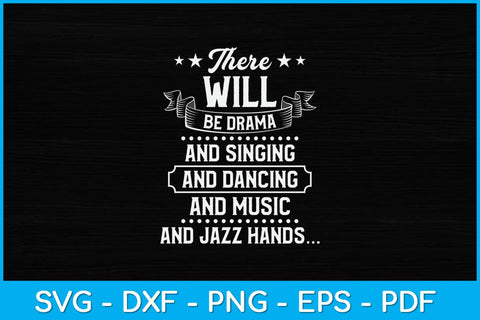 There Will Be Drama Theater Teacher Svg Design SVG artprintfile 