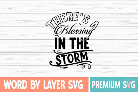 There's a Blessing in the Storm SVG Design SVG Blessedprint 