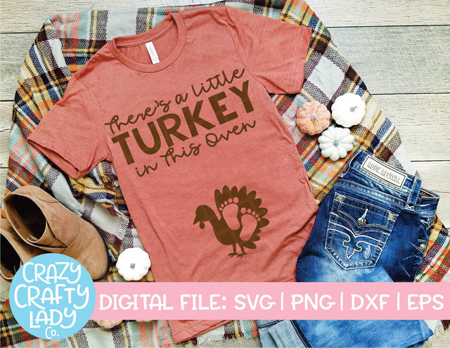 There's a Little Turkey in This Oven | Thanksgiving SVG Cut File SVG Crazy Crafty Lady Co. 