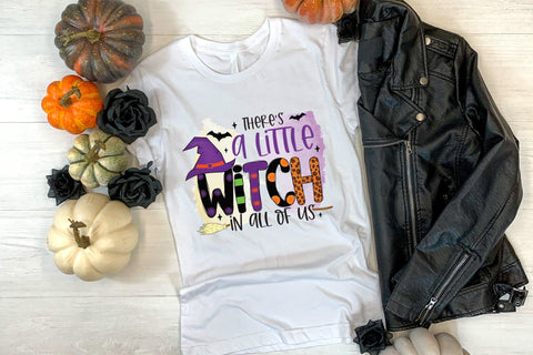 There's a Little Witch in All of Us PNG Sublimation Sublimation CraftLabSVG 