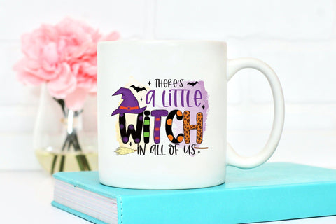 There's a Little Witch in All of Us PNG Sublimation Sublimation CraftLabSVG 