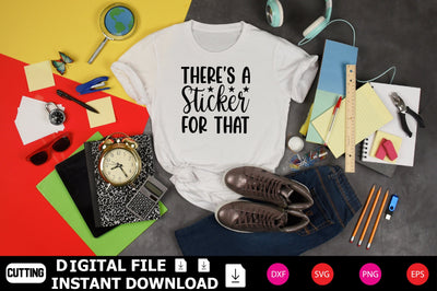 There's A Sticker For That SVG cut files SVG Shahin alam 