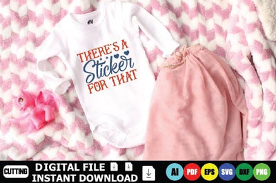 There’s A Sticker For That SVG Shahin alam 