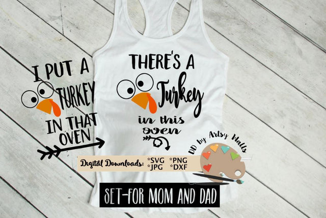 There's a turkey in this oven svg cut file - funny Maternity Thanksgiving shirt SET for mom and dad - Pregnancy announcement shirt bundle SVG The Artsy Spot 