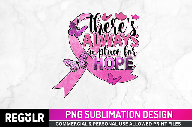 There's always Sublimation PNG, Breast Cancer Sublimation Design Sublimation Regulrcrative 