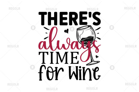 Theres always time for wine SVG SVG Regulrcrative 