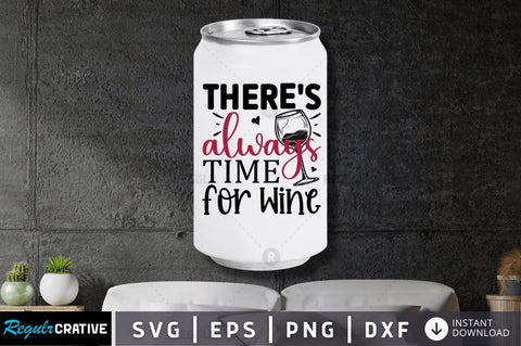 Theres always time for wine SVG SVG Regulrcrative 