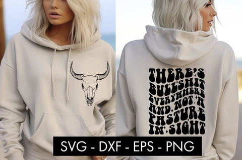 There's Bull Everywhere And Not A Pasture In Sight SVG PNG SVG Freeling Design House 