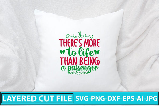 There's More To Life Than Being A Passenger SVG Cut File SVG Syaman 