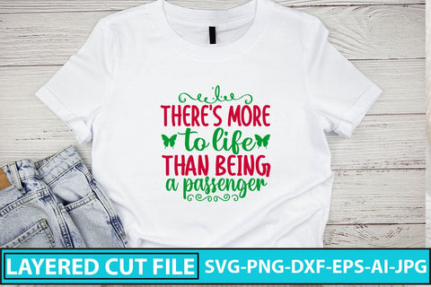 There's More To Life Than Being A Passenger SVG Cut File SVG Syaman 