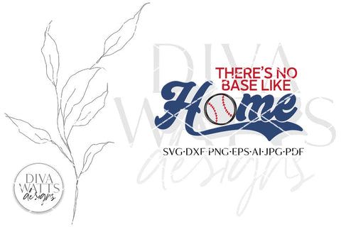 There's No Base Like Home SVG | Baseball Design SVG Diva Watts Designs 