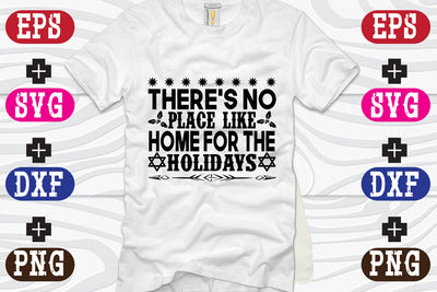 There's No Place Like Home For The Holidays SVG Nurstore 