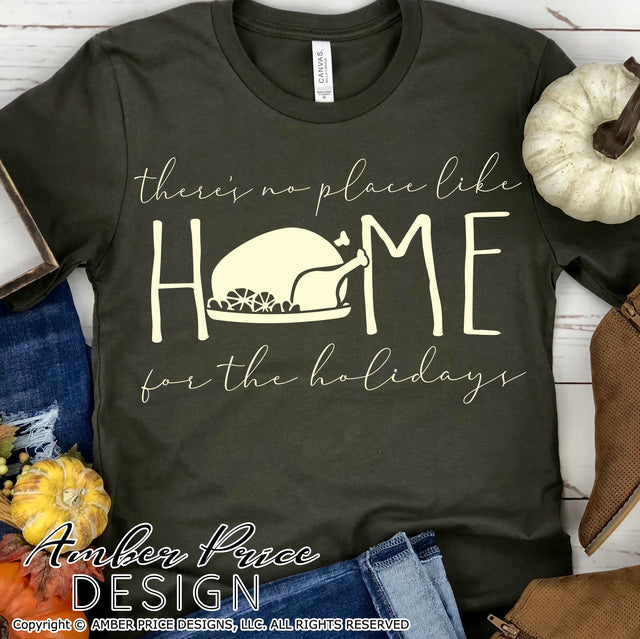 There's no place like Home for the holidays SVG | Thanksgiving SVG PNG DXF | Cute Fall SVG | Amber Price Design SVG Amber Price Design 