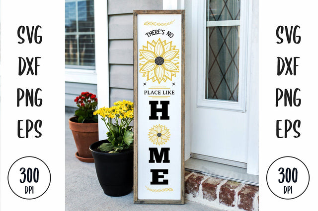 There's No Place Like Home porch sign, sunflower farmhouse vertical sign SVG futivesvg 