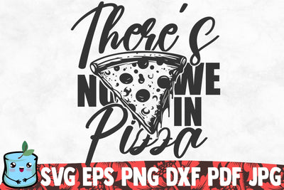 There's No We In Pizza SVG MintyMarshmallows 