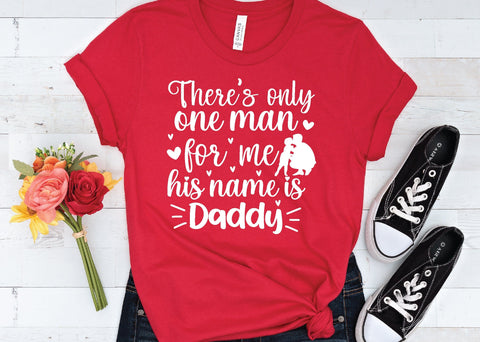 there's only one man for me his name is daddy svg SVG designstore 