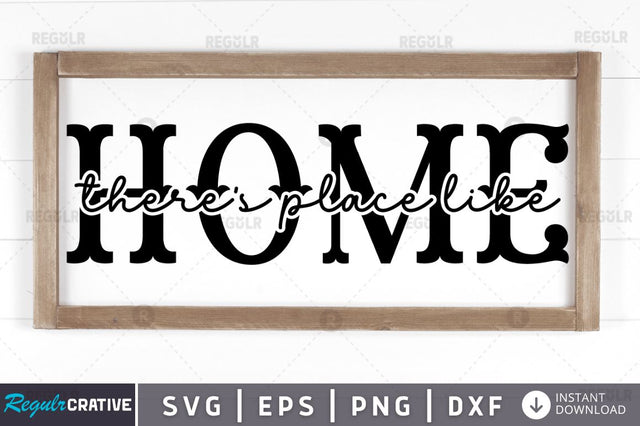 There's place like home SVG SVG Regulrcrative 