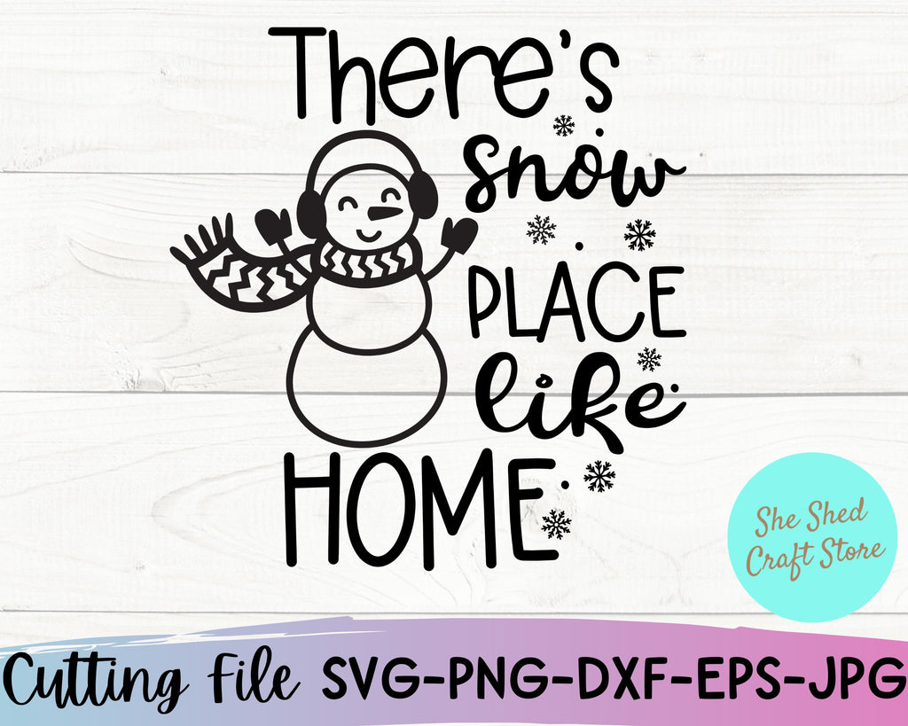 There's Snow Place Like Home Svg, Funny Christmas Svg, Snowmen Svg - So ...