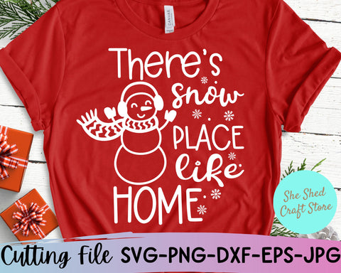 There's Snow Place Like Home Svg, Funny Christmas Svg, Snowmen Svg SVG She Shed Craft Store 