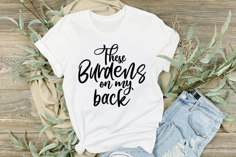 These burdens on my back svg SVG orpitasn 