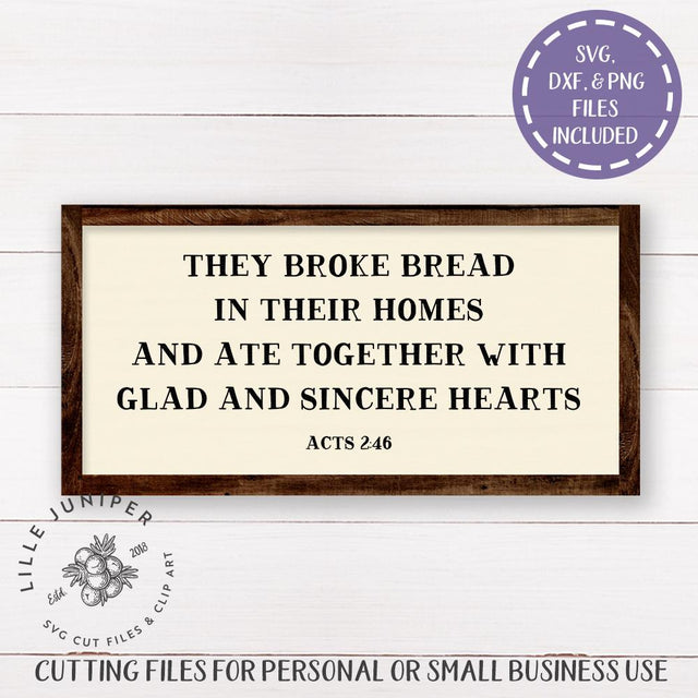 They Broke Bread SVG | Acts 2:46 | Thanksgiving SVG | Farmhouse Sign Design SVG LilleJuniper 