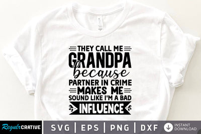 They call me grandpa because partner in crime makes SVG SVG Regulrcrative 