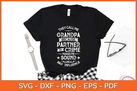 They Call Me Grandpa Partner In Crime Fathers Day Svg Cutting File SVG Helal 
