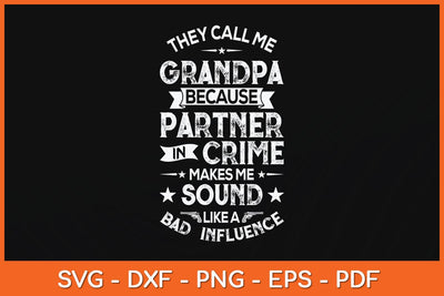 They Call Me Grandpa Partner In Crime Fathers Day Svg Cutting File SVG Helal 