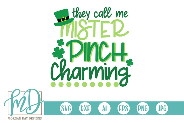 They Call Me Mister Pinch Charming SVG Morgan Day Designs 