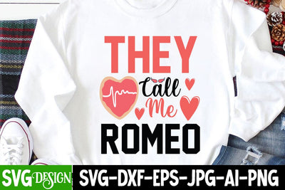 They Call me Romeo SVG Cut File SVG BlackCatsMedia 