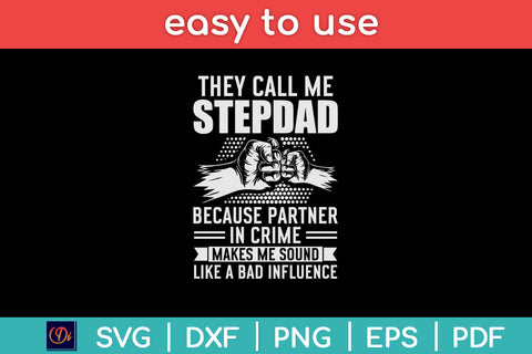 They call me Stepdad Because Partner In Crime Stepfather Father's Day Svg Png Dxf File SVG Helal 