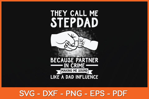 They Call Me Stepdad Because Partner In Crime Svg Cutting File SVG artprintfile 