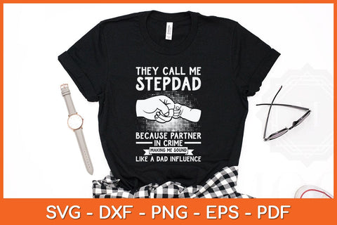 They Call Me Stepdad Because Partner In Crime Svg Cutting File SVG artprintfile 